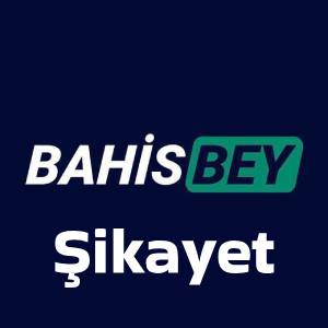 bahisbey şikayet